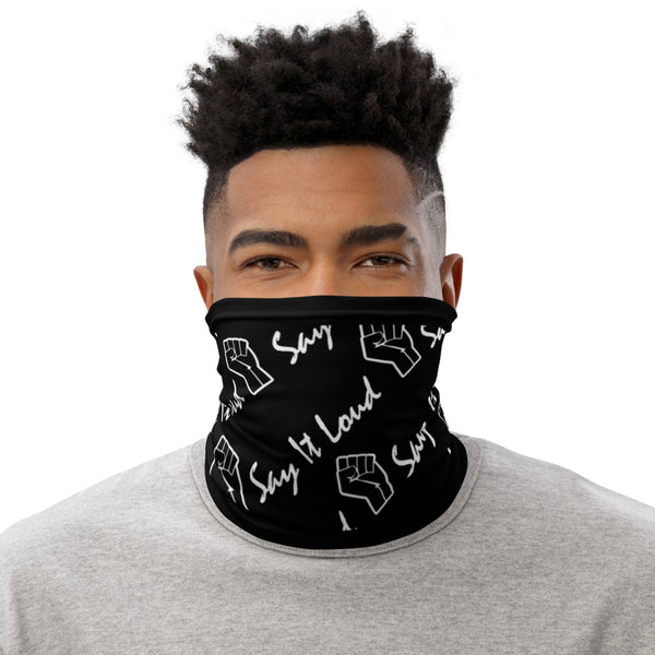 Say It Loud Gaiter Mask