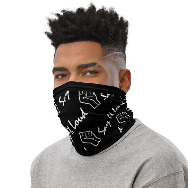 Say It Loud Gaiter Mask
