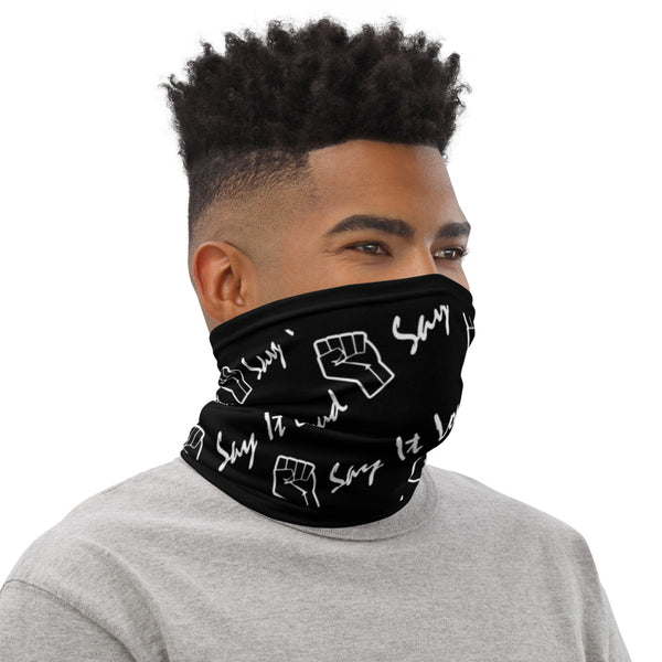 Say It Loud Gaiter Mask