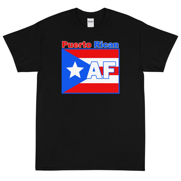 Puerto Rican AF Proud T-Shirt