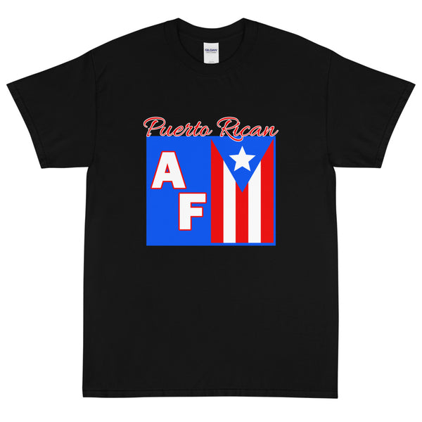 Puerto Rican AF - Bold T-Shirt