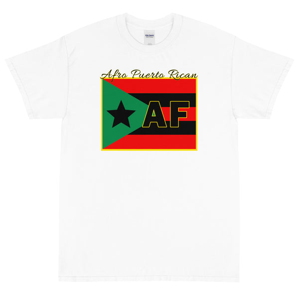 Afro Puerto Rican AF - Proud T-Shirt