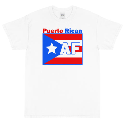 Puerto Rican AF Proud T-Shirt