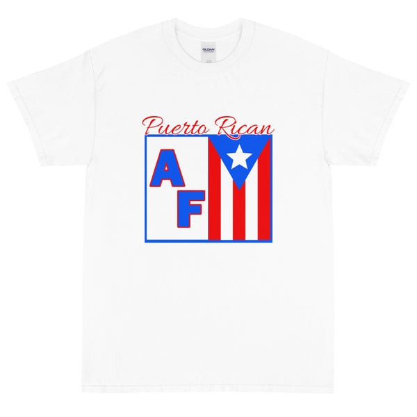 Puerto Rican AF - Bold T-Shirt